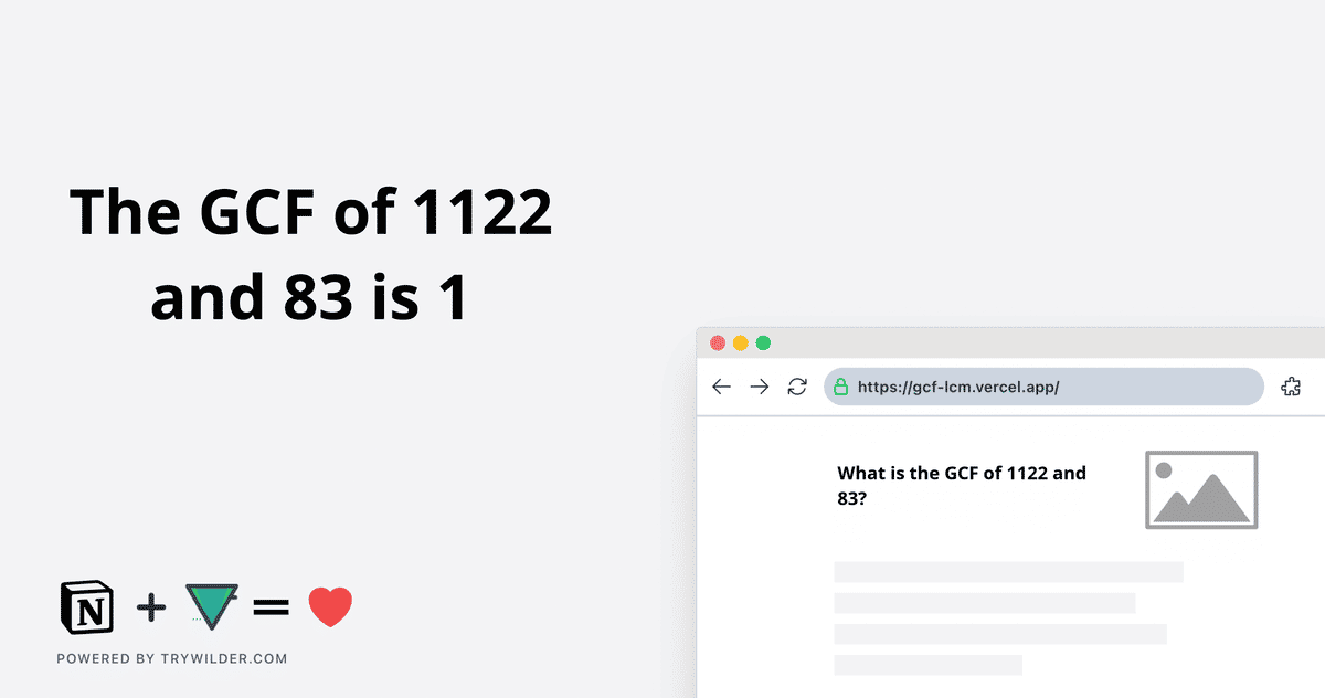 [Solved] GCF of 83 and 1122 | Learn how to calculate the GCF of 83 and 1122 using  Prime Factorization method, or List of Factors method.