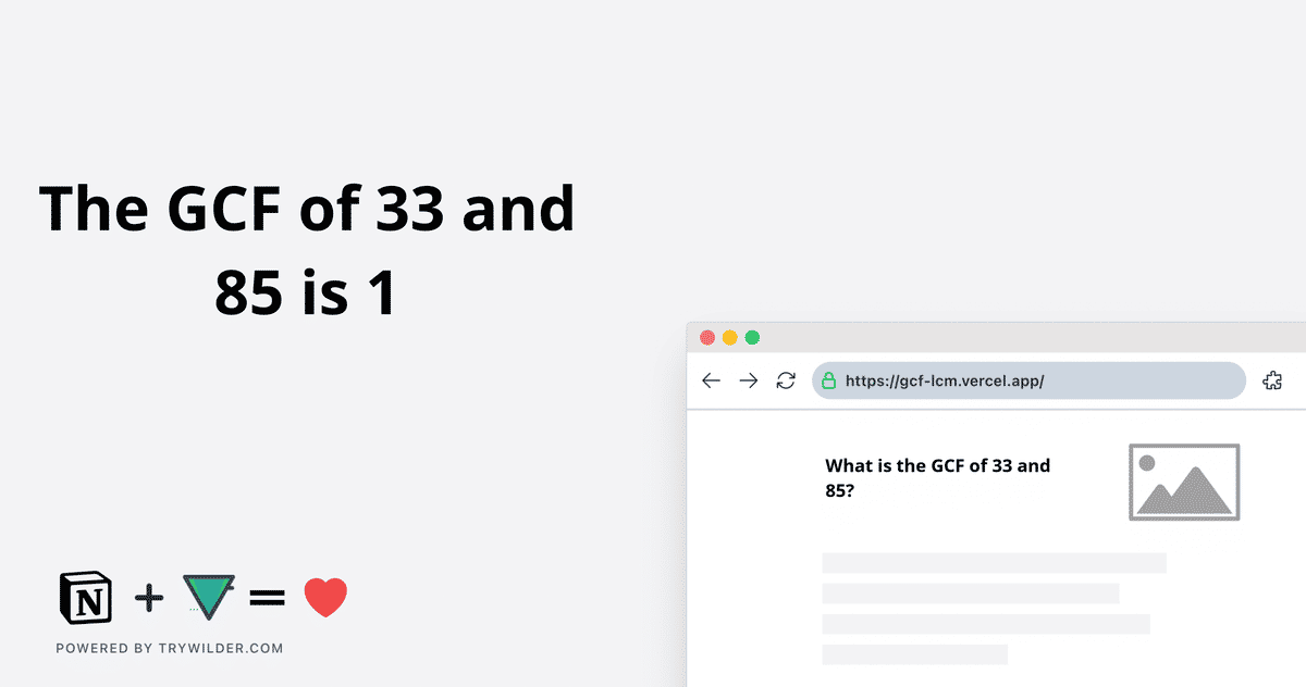 [Solved] GCF of 33 and 85 | Learn how to calculate the GCF of 33 and 85 using  Prime Factorization method, or List of Factors method.