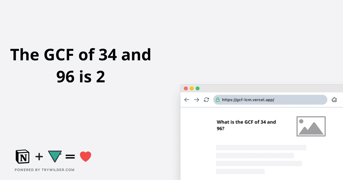 [Solved] GCF of 34 and 96 | Learn how to calculate the GCF of 34 and 96 using  Prime Factorization method, or List of Factors method.