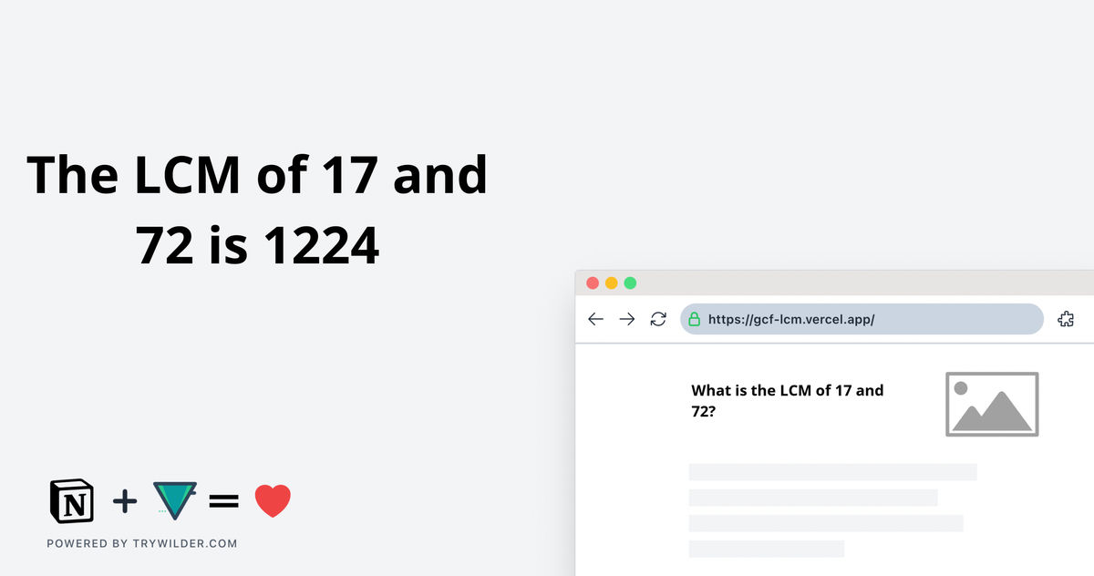 [Solved] LCM of 17 and 72: 3 Easy Ways | Learn how to calculate the LCM of 17 and 72 using 3 easy methods: Using GCF, By Prime Factorization, and Using List of Multiples.
