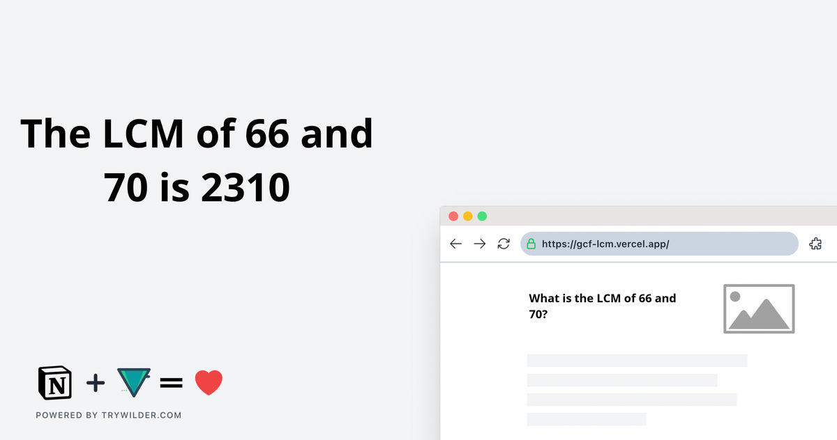 [Solved] LCM of 66 and 70: 3 Easy Ways | Learn how to calculate the LCM of 66 and 70 using 3 easy methods: Using GCF, By Prime Factorization, and Using List of Multiples.
