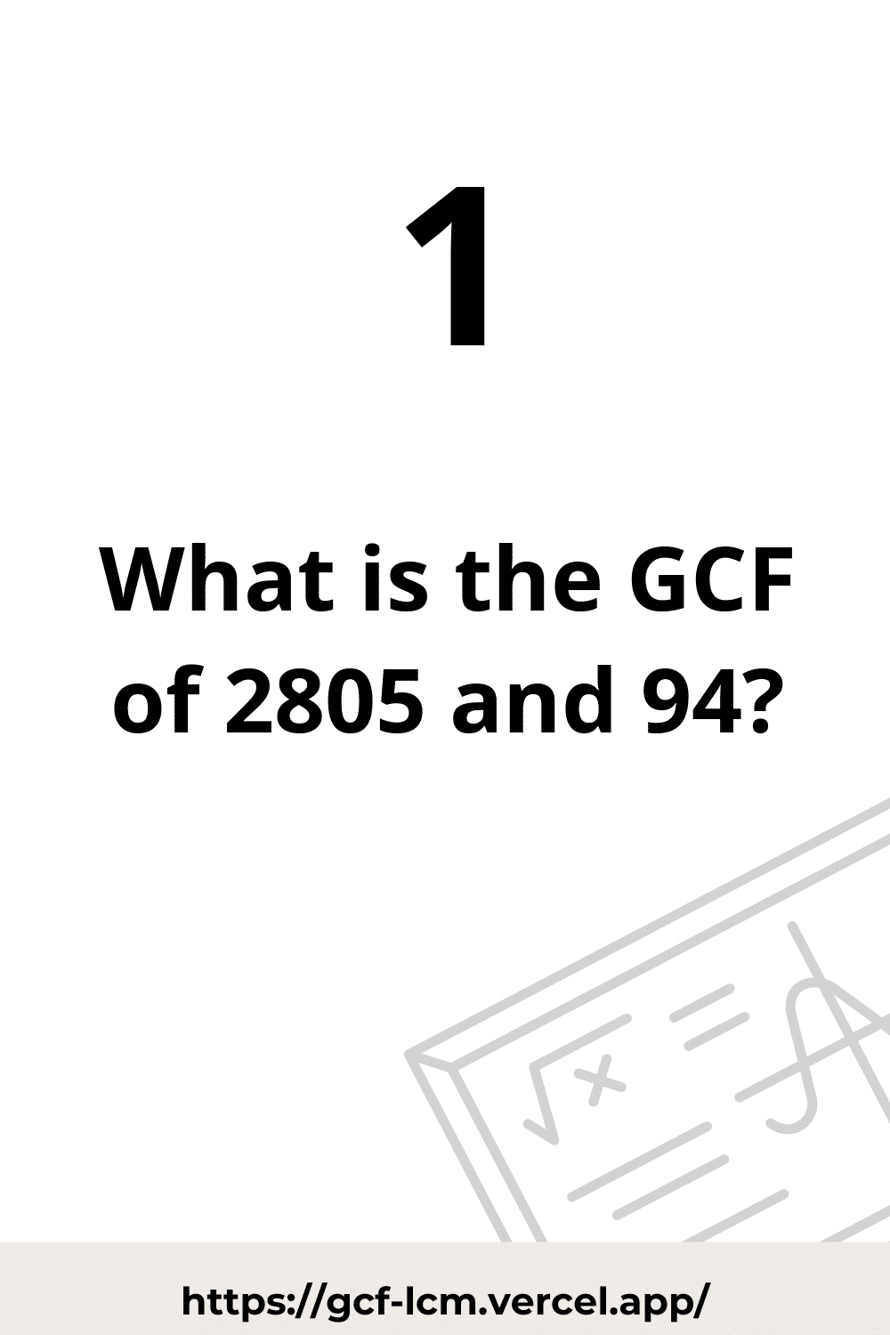 [Solved] GCF of 94 and 2805 | Learn how to calculate the GCF of 94 and 2805 using  Prime Factorization method, or List of Factors method.